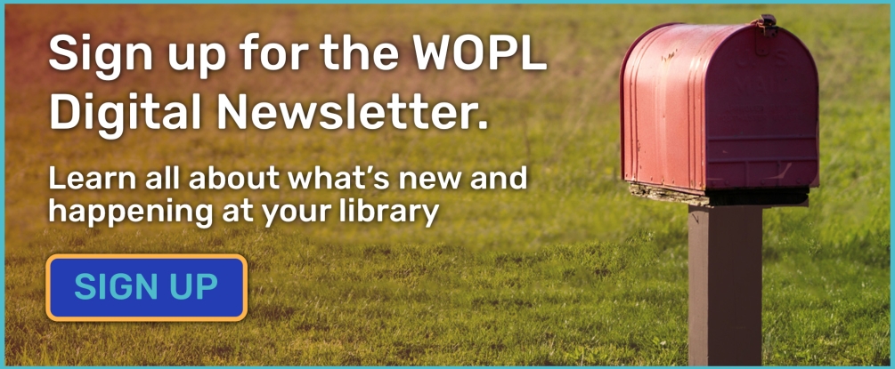 Sign up for the WOPL digital newsletter
